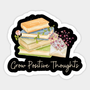 Grow Positive Thoughts Sticker